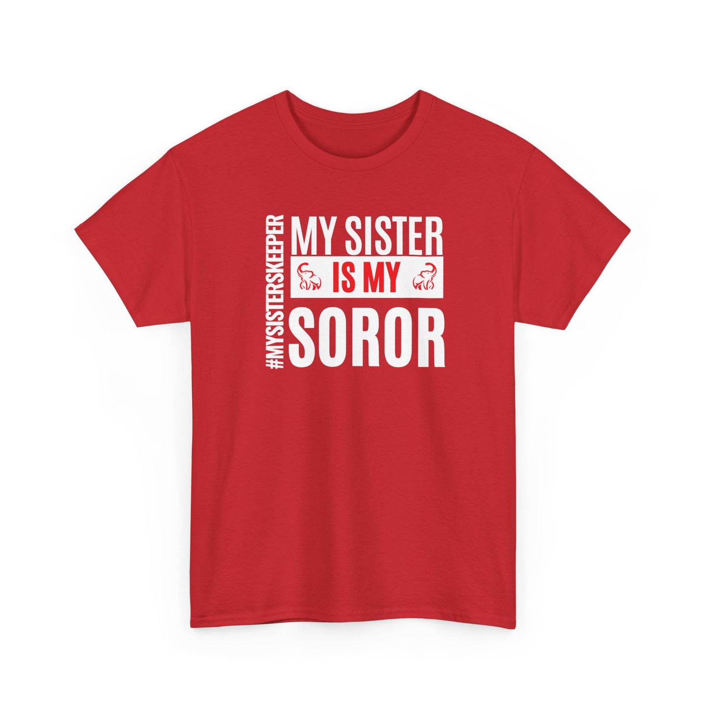 My Sister Is My Soror Heavy Cotton T-shirt