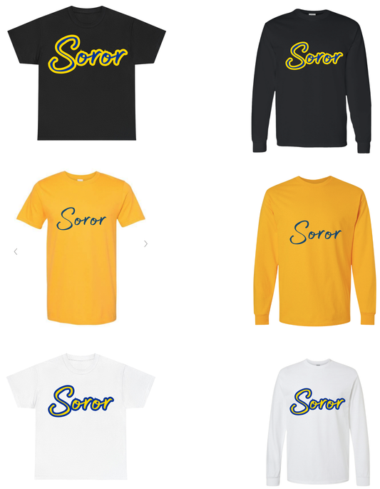 "Soror" AKA, DST, ZPB and SGR "Soror" T-Shirt/Sweatshirt in Official Colors
