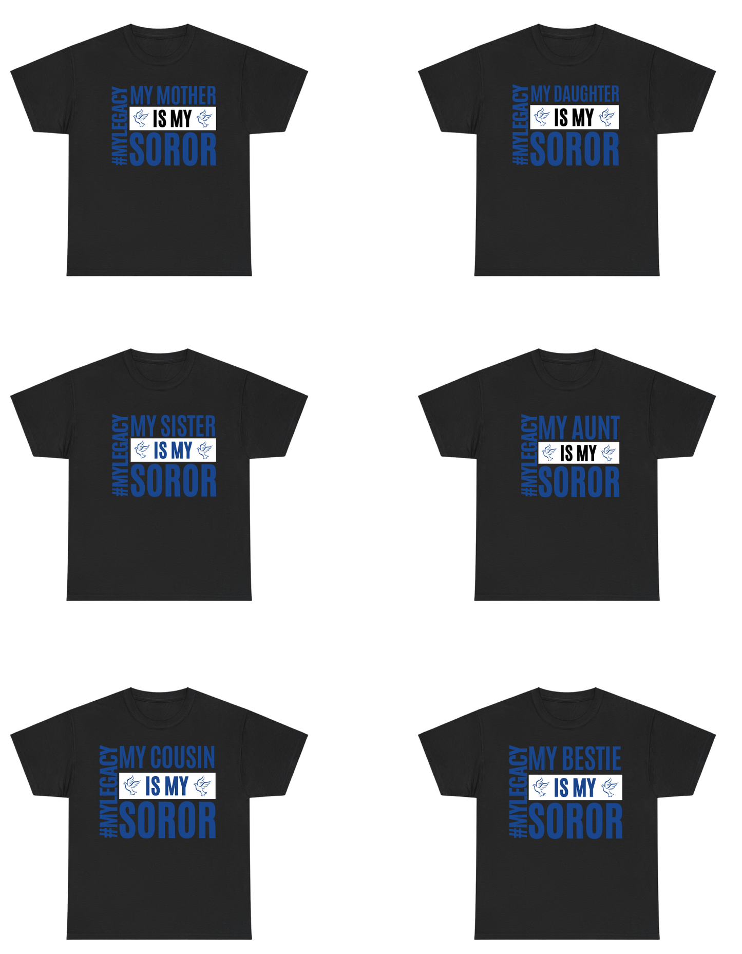 ZPB Legacy Collection - My Mother, Daughter, Sister, Bestie (etc) is my Soror T-Shirt