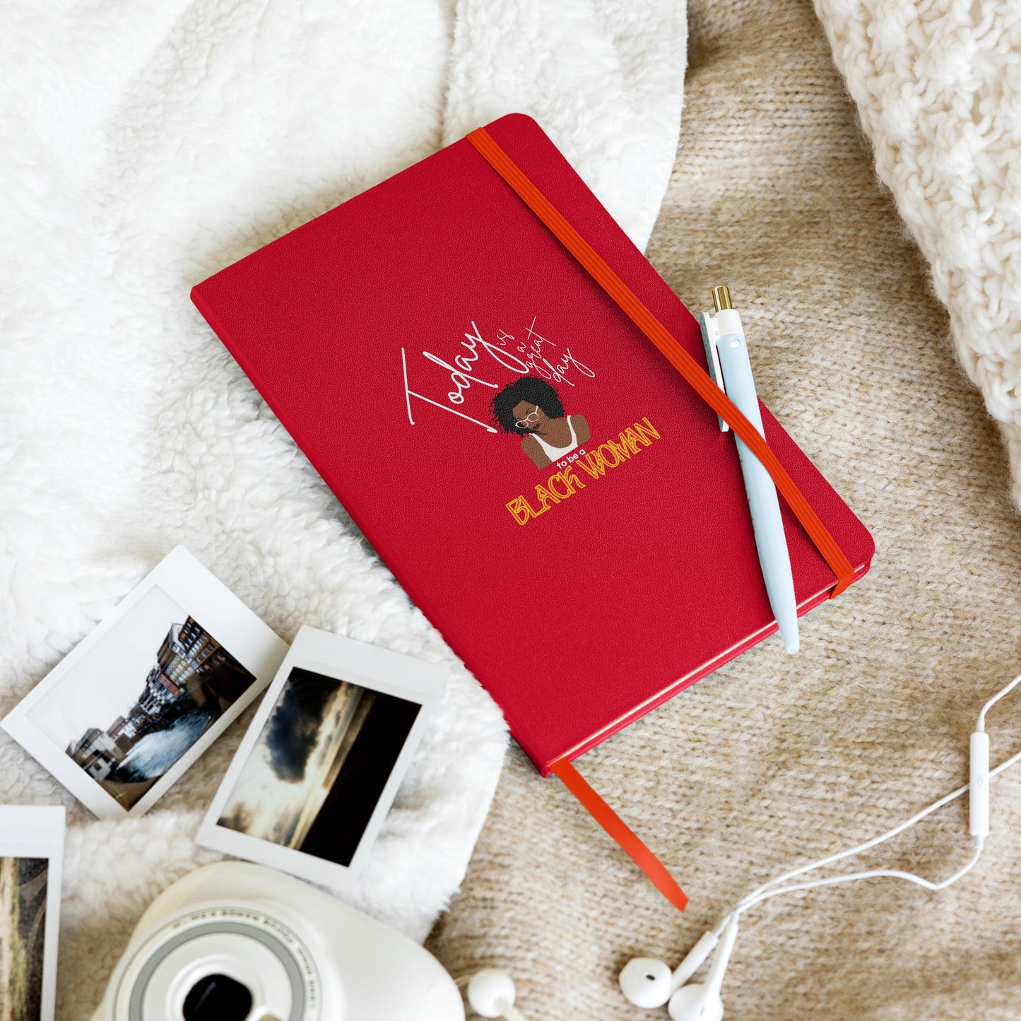 Today is a Good Day to be a Black Woman Hardcover Bound Notebook