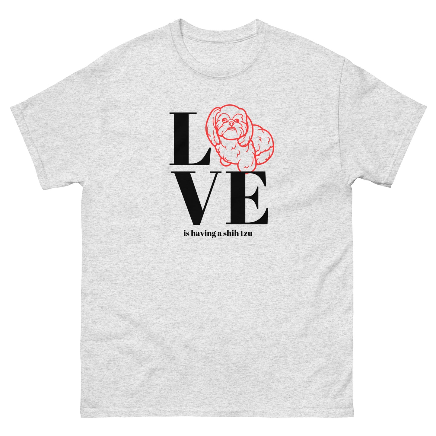 Love is Having a Shih Tzu - Unisex classic tee