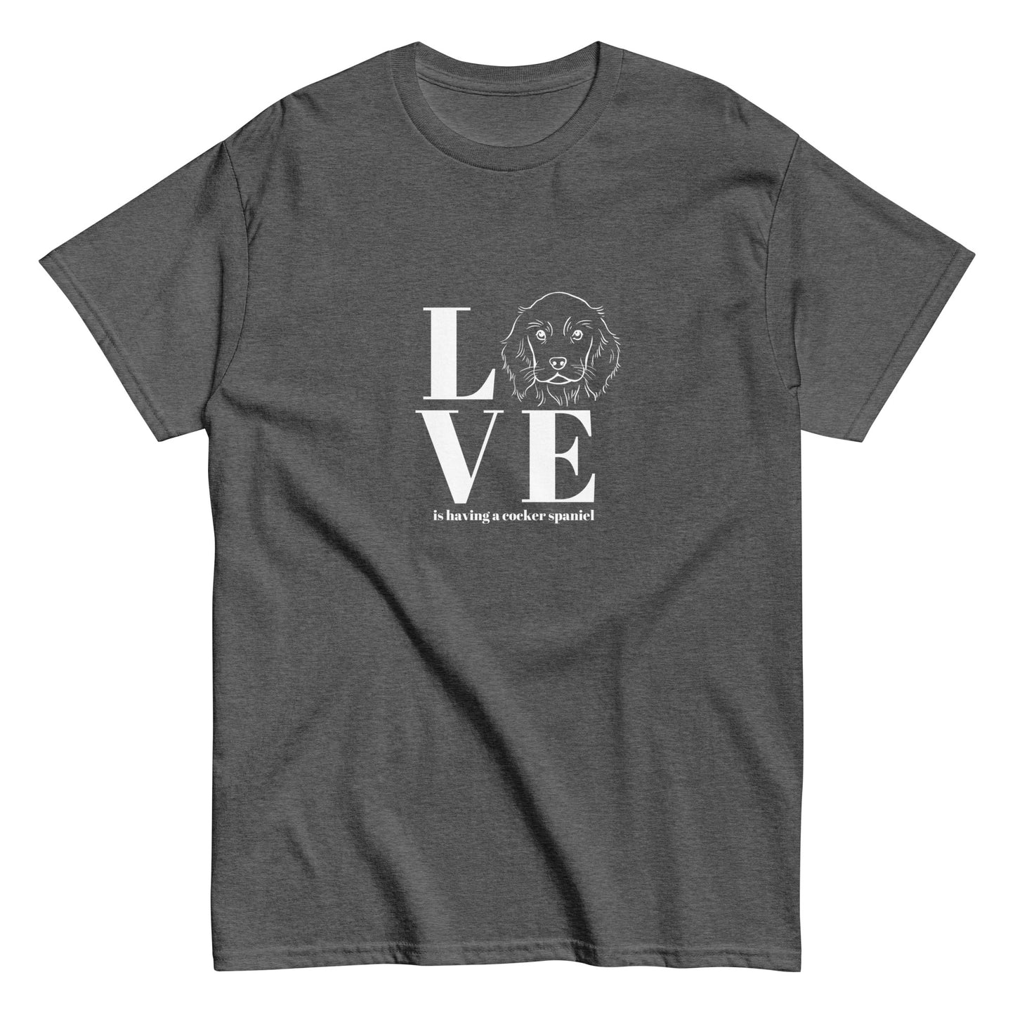 Love is having a Cocker Spaniel - Unisex classic tee