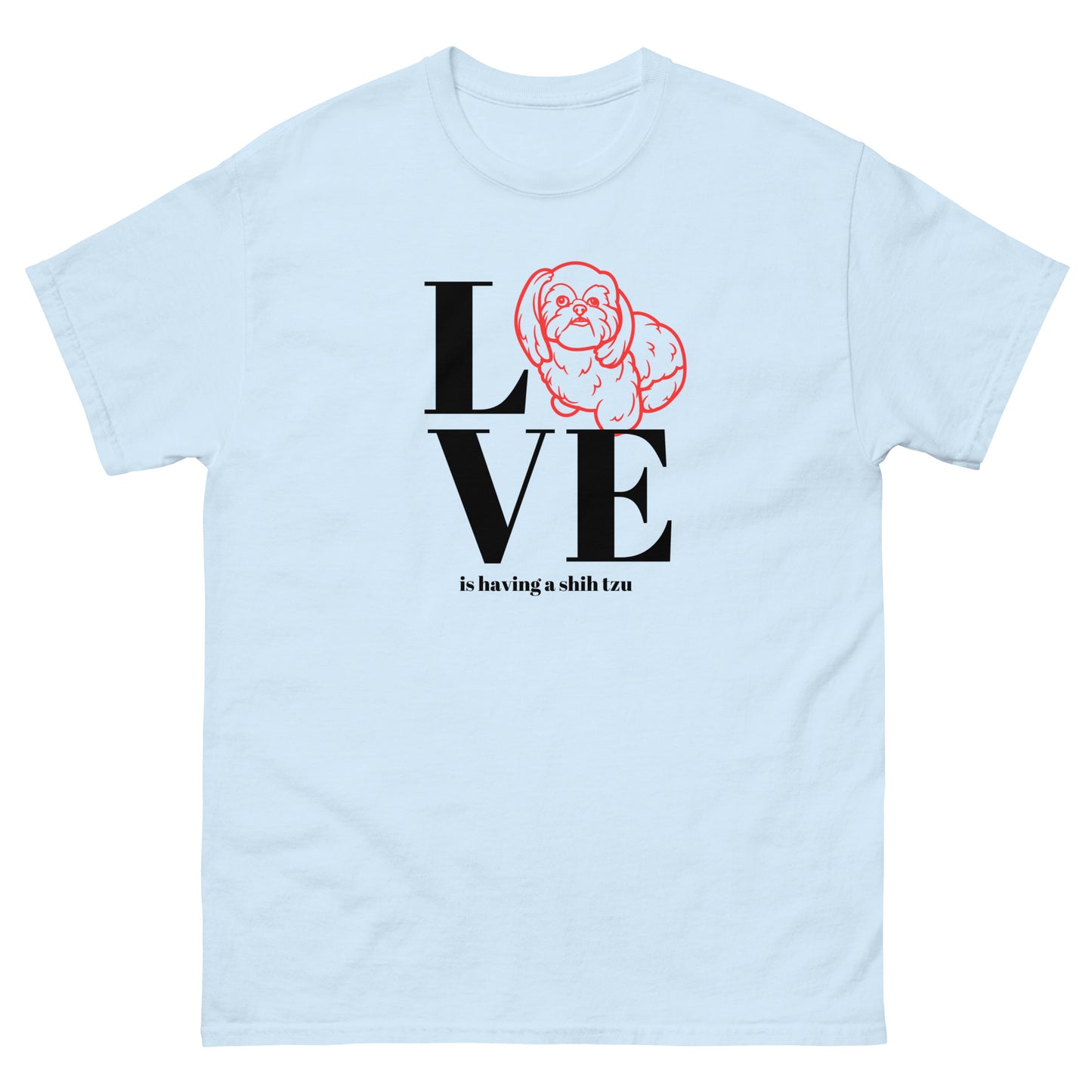 Love is Having a Shih Tzu - Unisex classic tee