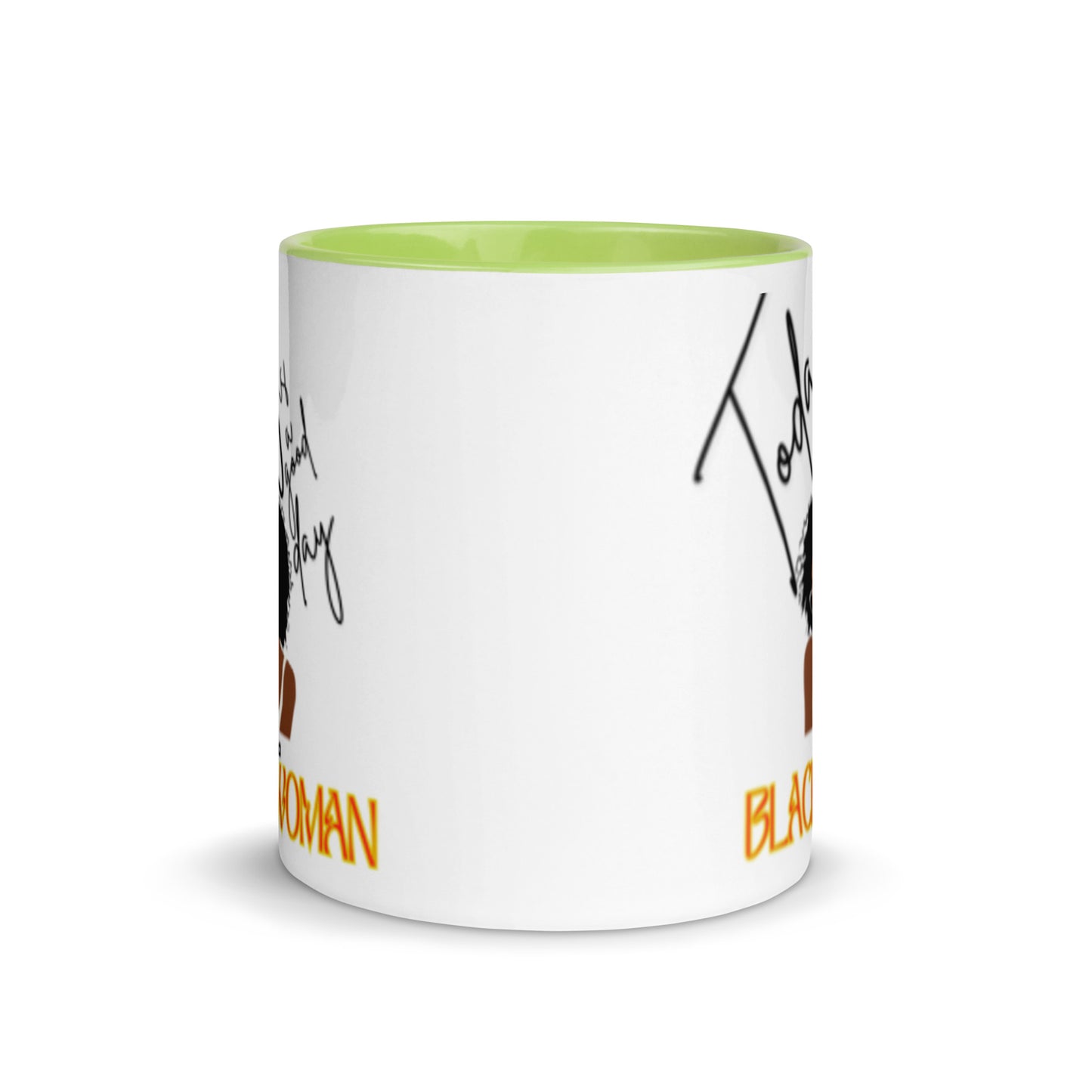 Today is a Good Day to be a Black Woman Mug