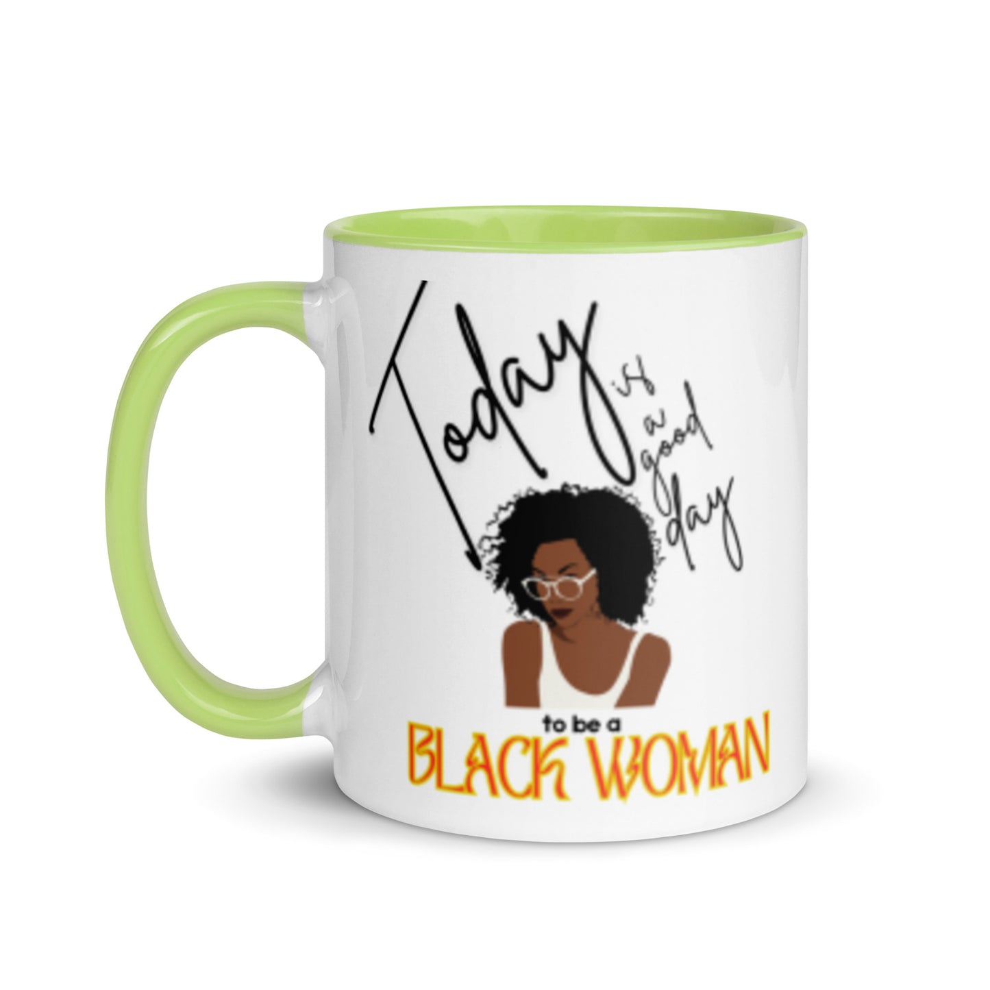 Today is a Good Day to be a Black Woman Mug
