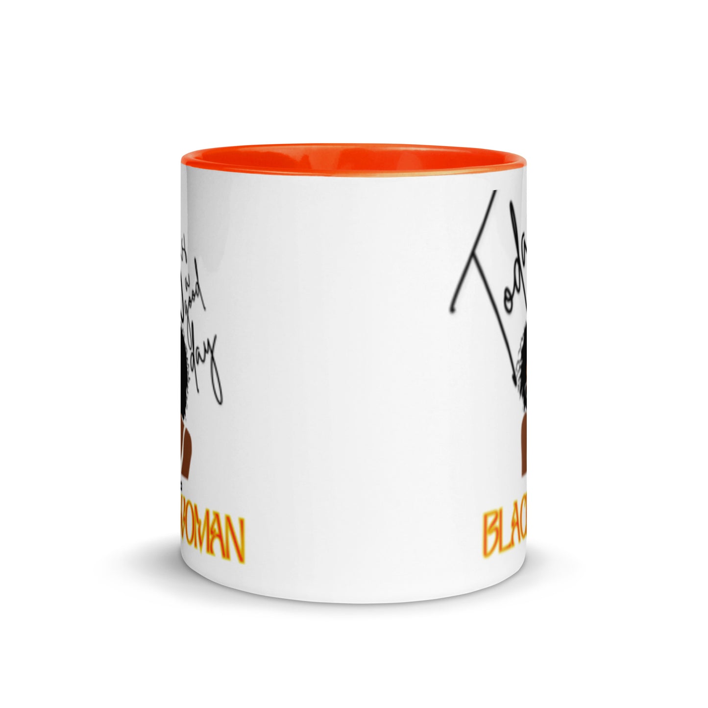 Today is a Good Day to be a Black Woman Mug
