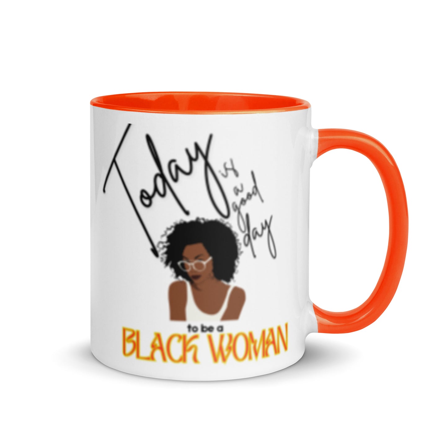 Today is a Good Day to be a Black Woman Mug