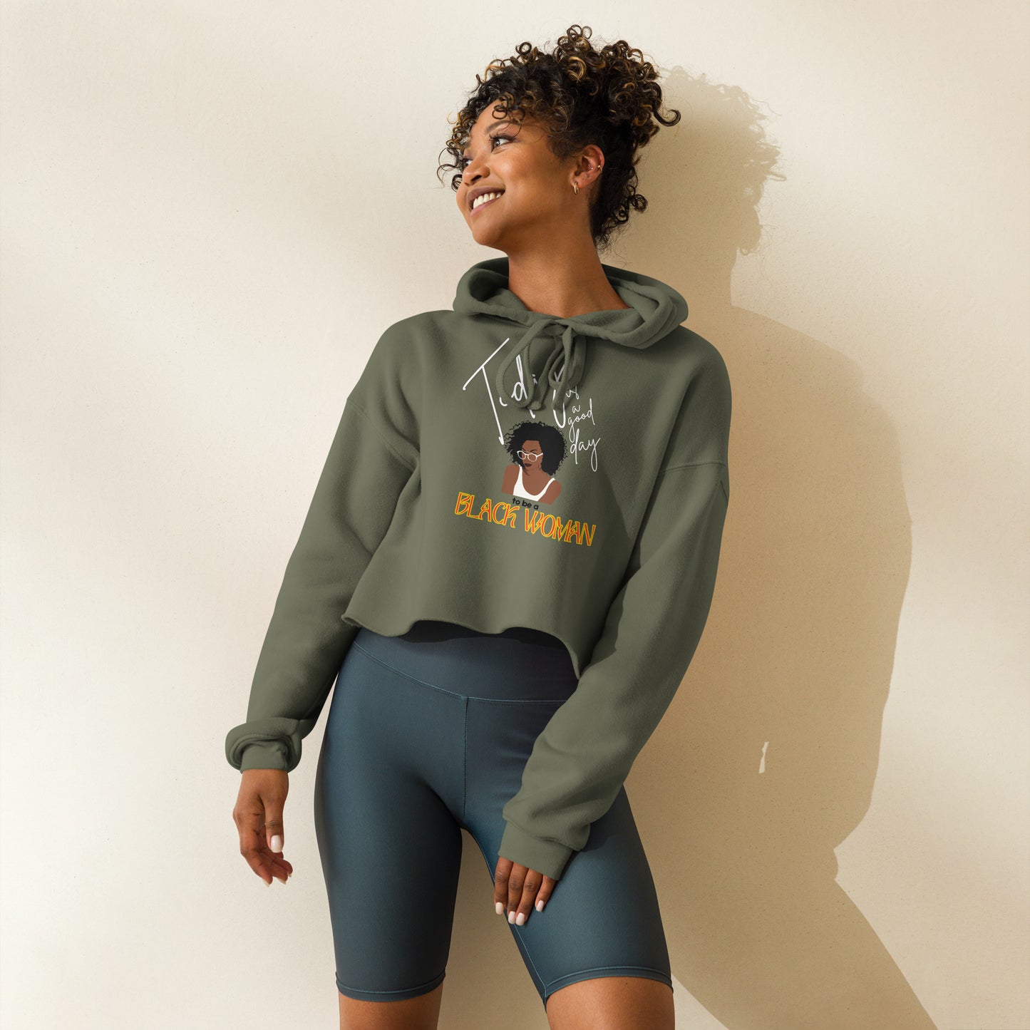 Today is a Good Day to be a Black Woman - Crop Hoodie