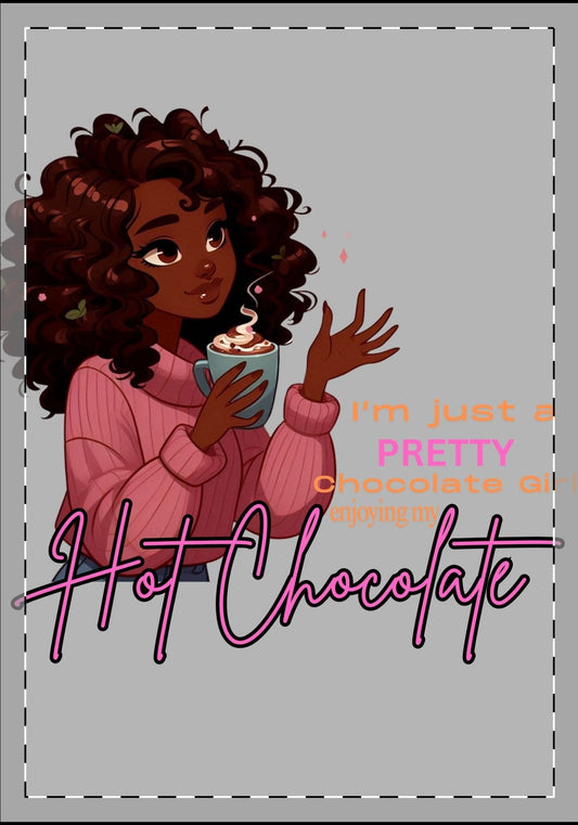 I'm Just a Pretty Chocolate Girl enjoying my Hot Chocolate Velveteen Plush Blanket