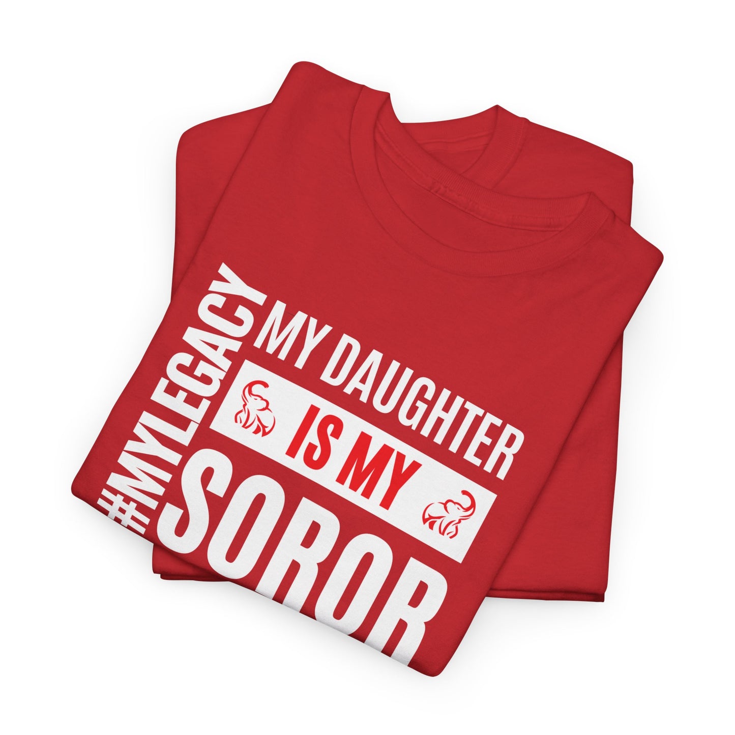 My Daughter is My Soror Legacy Heavy Cotton T-shirt