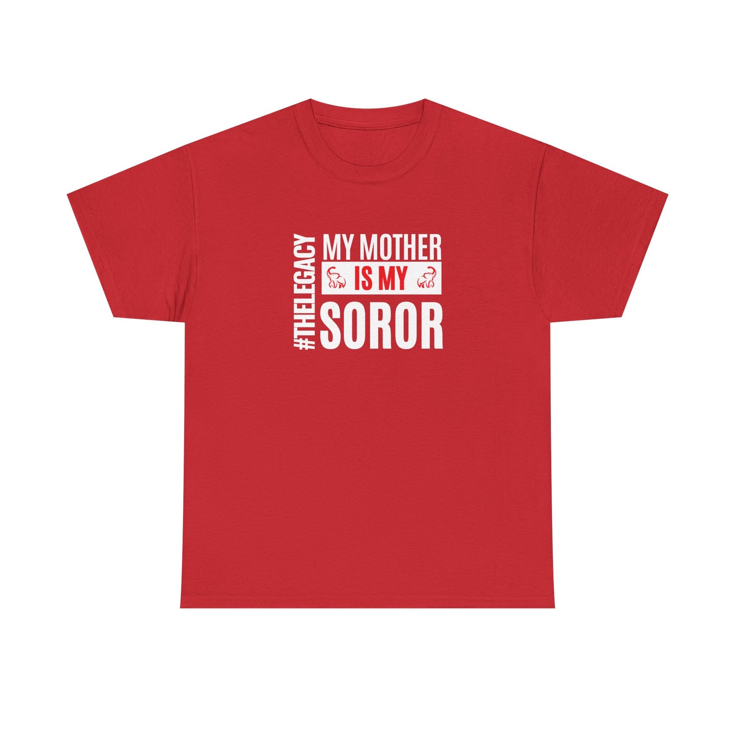 My Mother is My Soror Legacy Heavy Cotton T-shirt