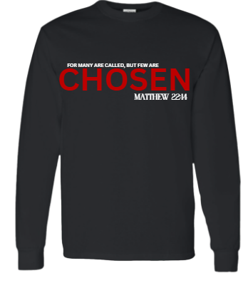 Chosen T-Shirt and Sweatshirt