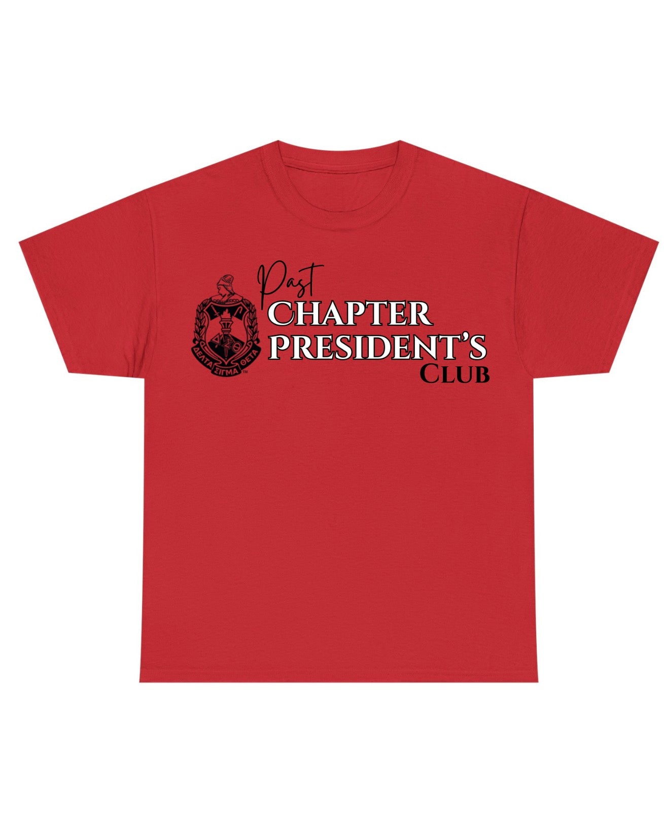 Delta Sigma Theta Past Chapter President’s Club TShirt/Sweatshirt