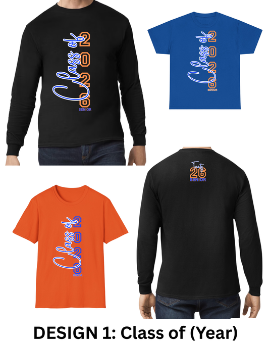 Class of (insert your year) T-Shirt (Long Sleeve and Short Sleeve)
