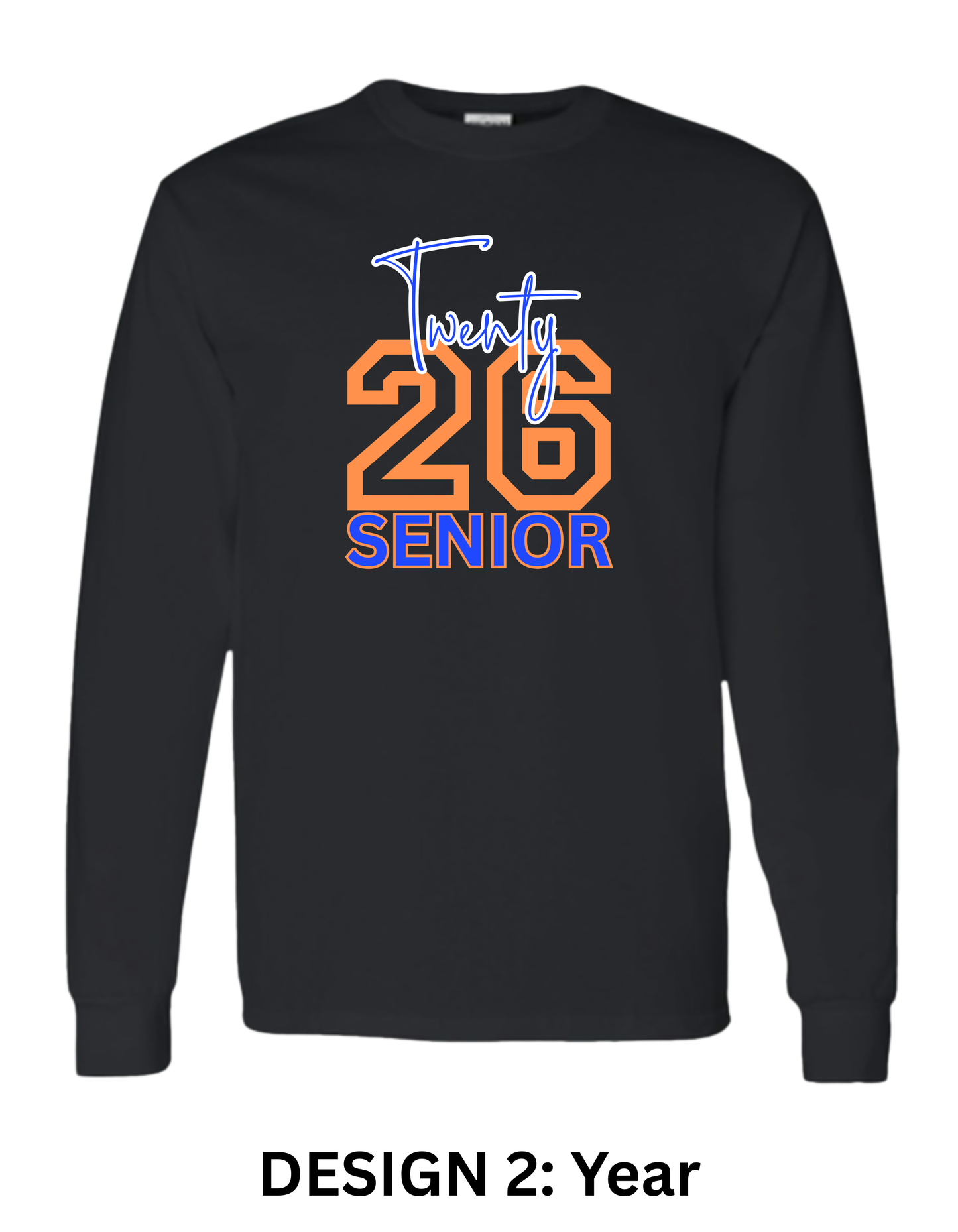 Class of (insert your year) T-Shirt (Long Sleeve and Short Sleeve)