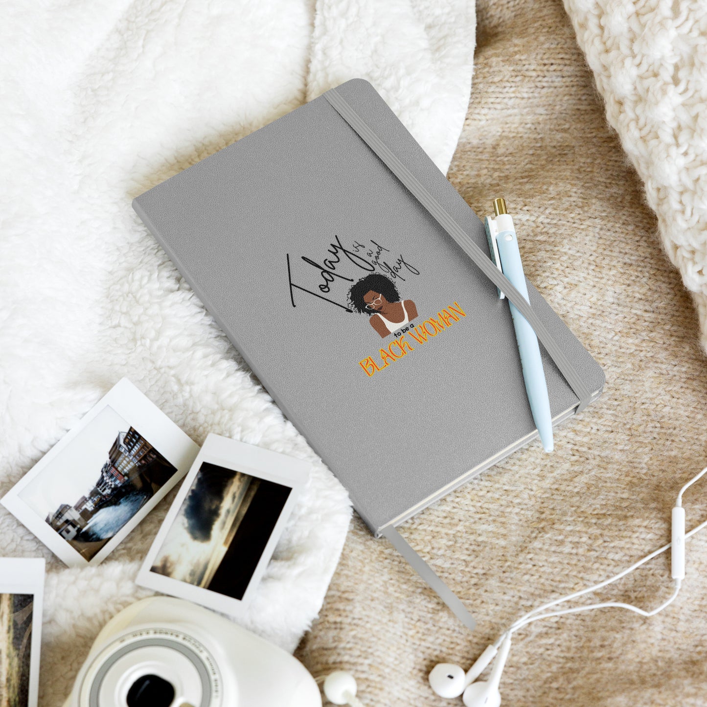 Today is a Good Day to be a Black Woman - Hardcover bound notebook