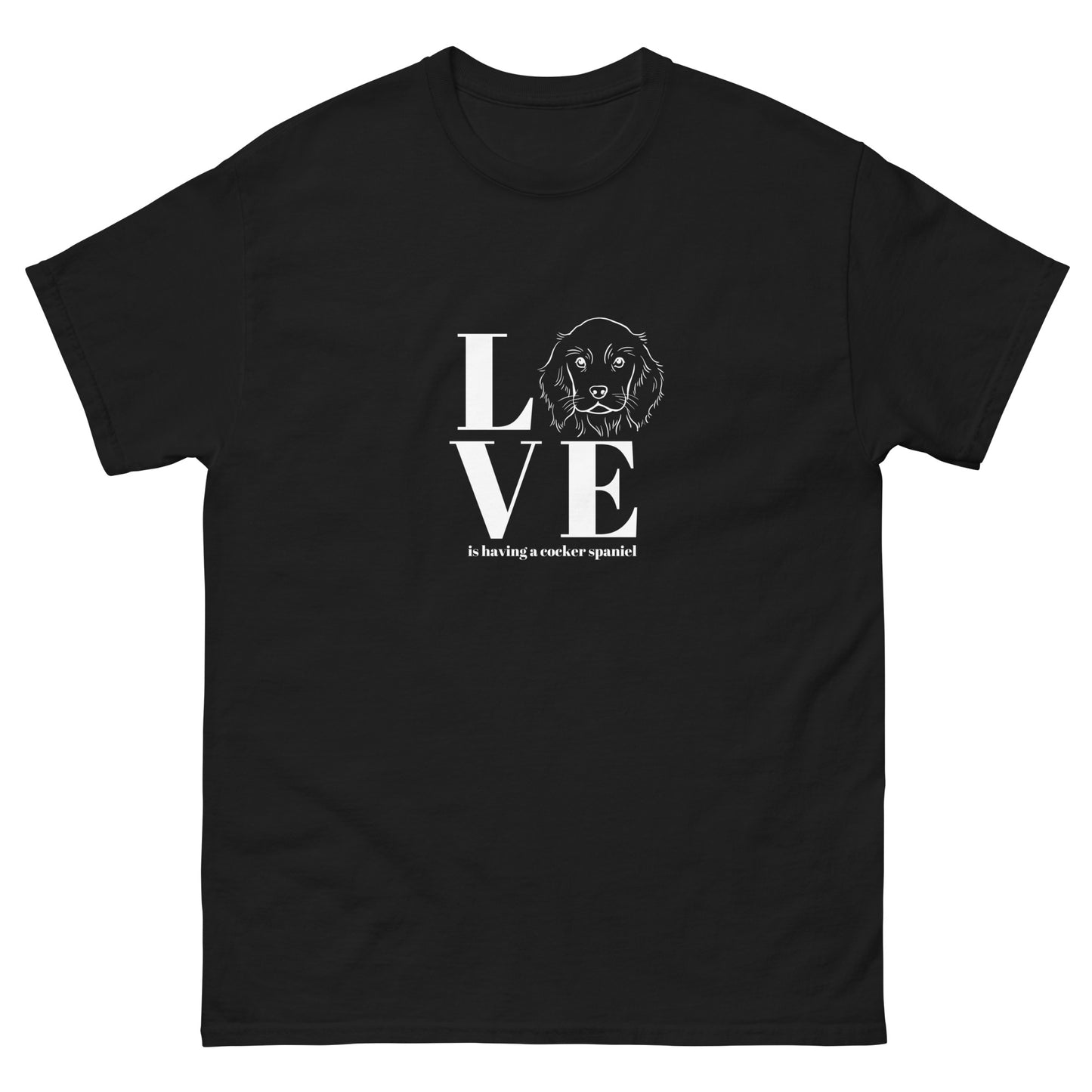 Love is having a Cocker Spaniel - Unisex classic tee