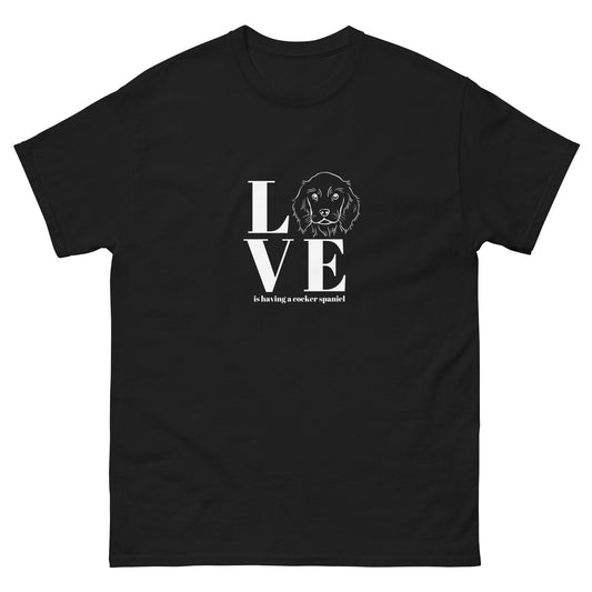 Love is having a Cocker Spaniel - Unisex classic tee