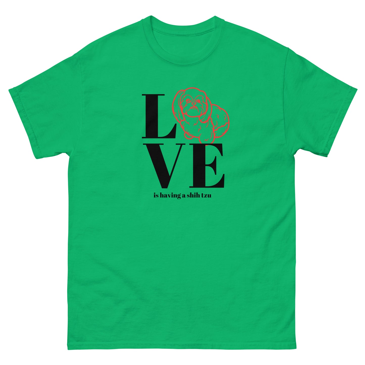 Love is Having a Shih Tzu - Unisex classic tee