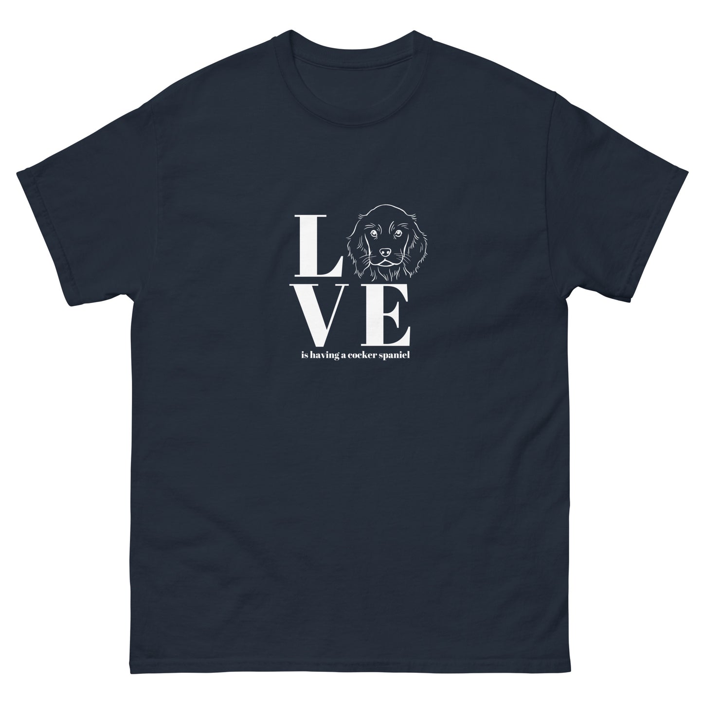 Love is having a Cocker Spaniel - Unisex classic tee