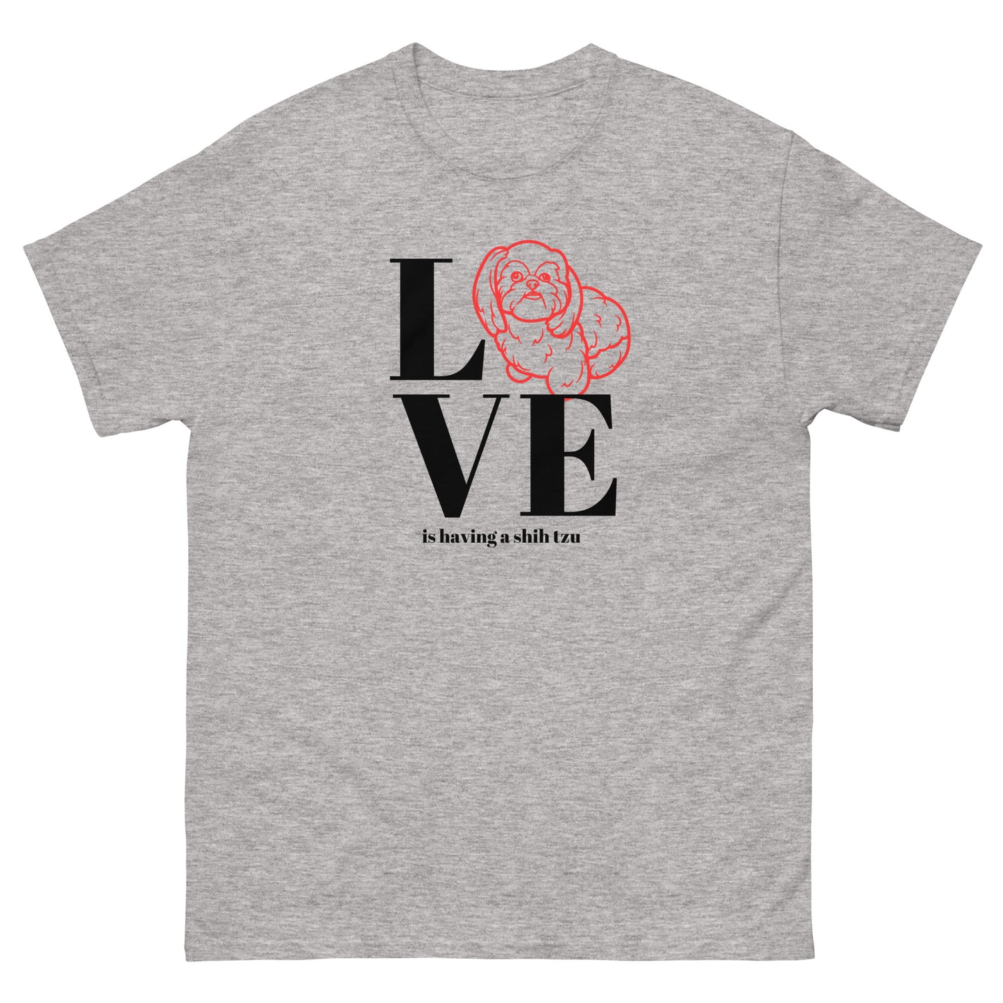Love is Having a Shih Tzu - Unisex classic tee
