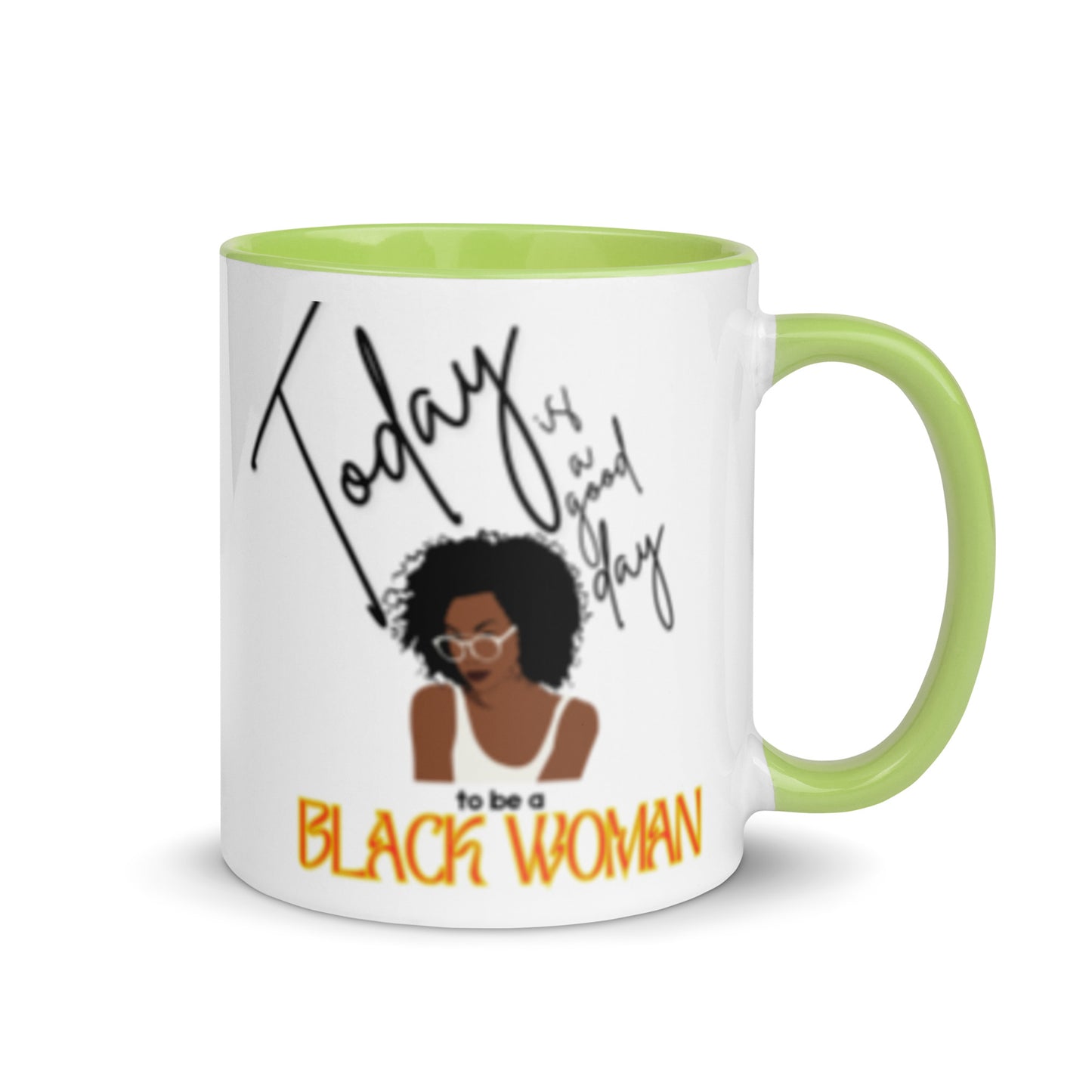 Today is a Good Day to be a Black Woman Mug